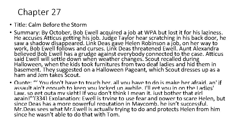 Chapter 27 • Title: Calm Before the Storm • Summary: By October, Bob Ewell