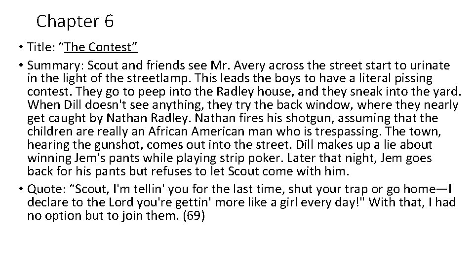 Chapter 6 • Title: “The Contest” • Summary: Scout and friends see Mr. Avery