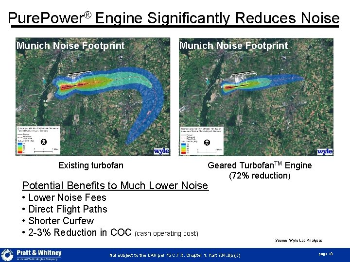 Pure. Power® Engine Significantly Reduces Noise Munich Noise Footprint La. Guardia Noise Footprint Existing