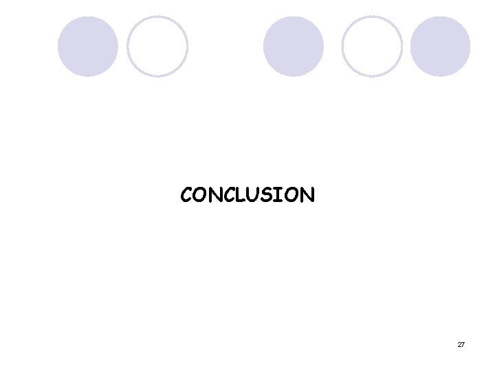 CONCLUSION 27 CONCLUSION 27