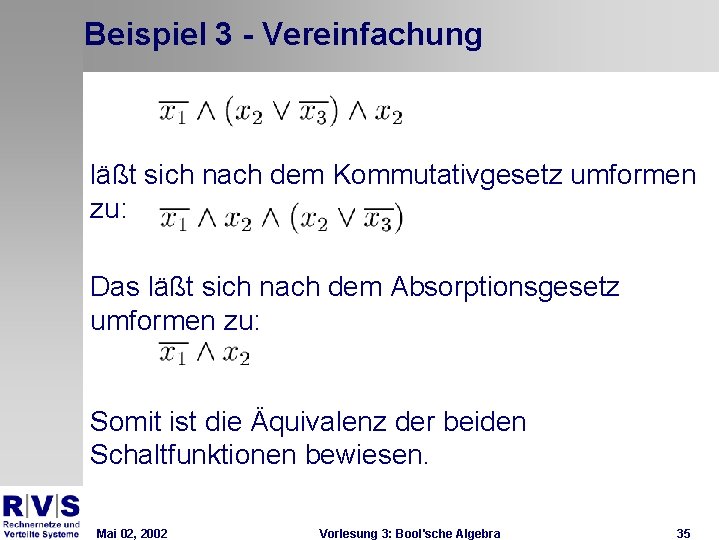 Beispiel 3 - Vereinfachung läßt sich nach dem Kommutativgesetz umformen zu: Das läßt sich