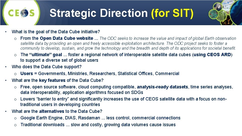 Strategic Direction (for SIT) • What is the goal of the Data Cube initiative?