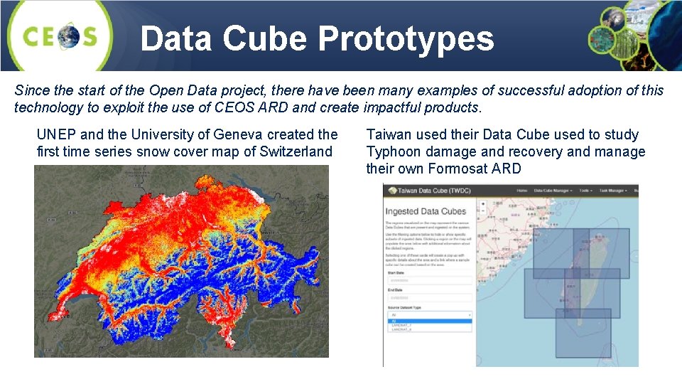 Data Cube Prototypes Since the start of the Open Data project, there have been