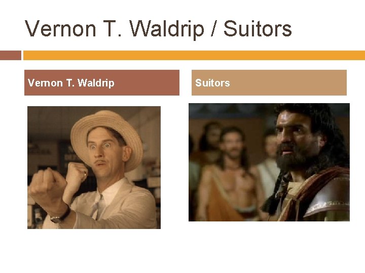 Vernon T. Waldrip / Suitors Vernon T. Waldrip Suitors 
