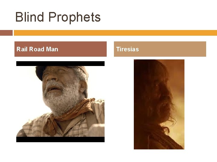Blind Prophets Rail Road Man Tiresias 
