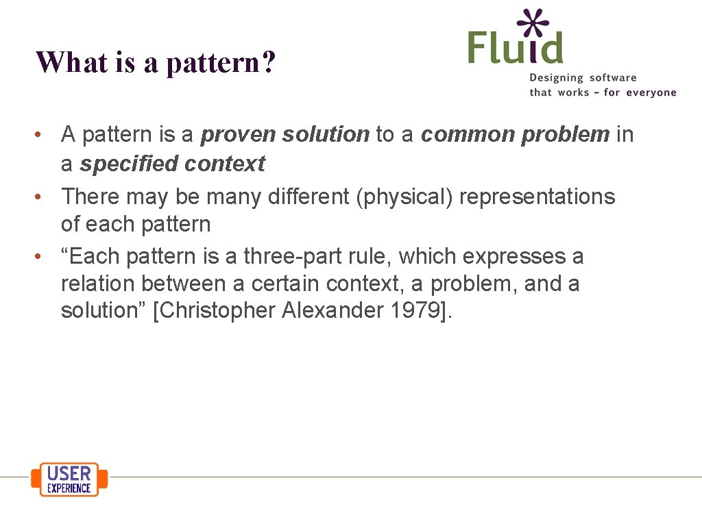What is a pattern? • A pattern is a proven solution to a common