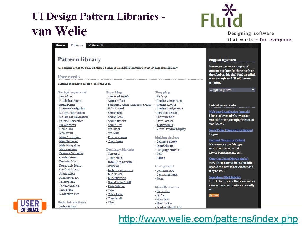 UI Design Pattern Libraries - van Welie http: //www. welie. com/patterns/index. php 