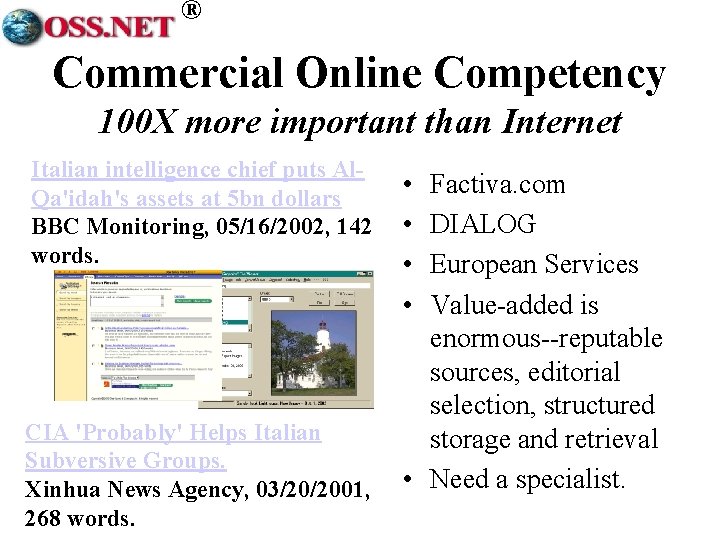 ® Commercial Online Competency 100 X more important than Internet Italian intelligence chief puts