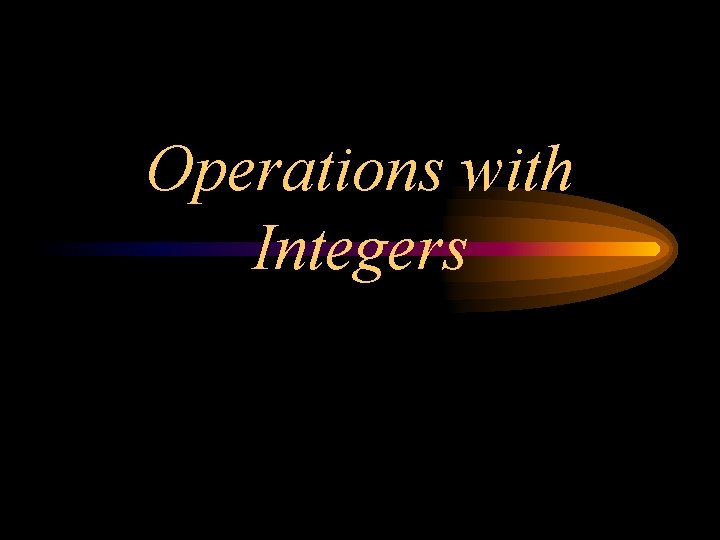 Operations with Integers 