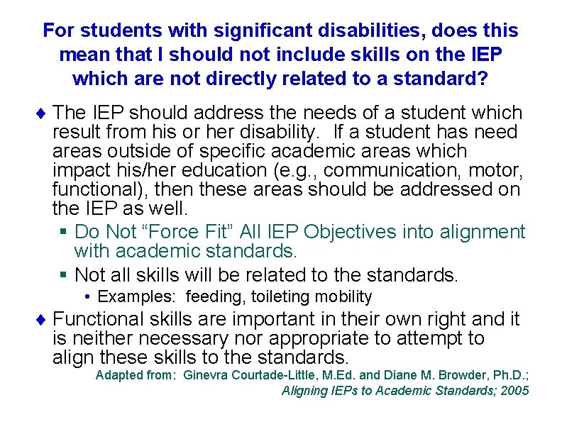 For students with significant disabilities, does this mean that I should not include skills
