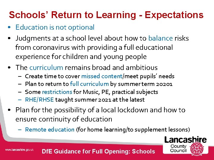 Schools’ Return to Learning - Expectations • Education is not optional • Judgments at