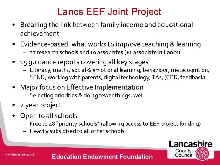 Lancs EEF Joint Project • Breaking the link between family income and educational achievement