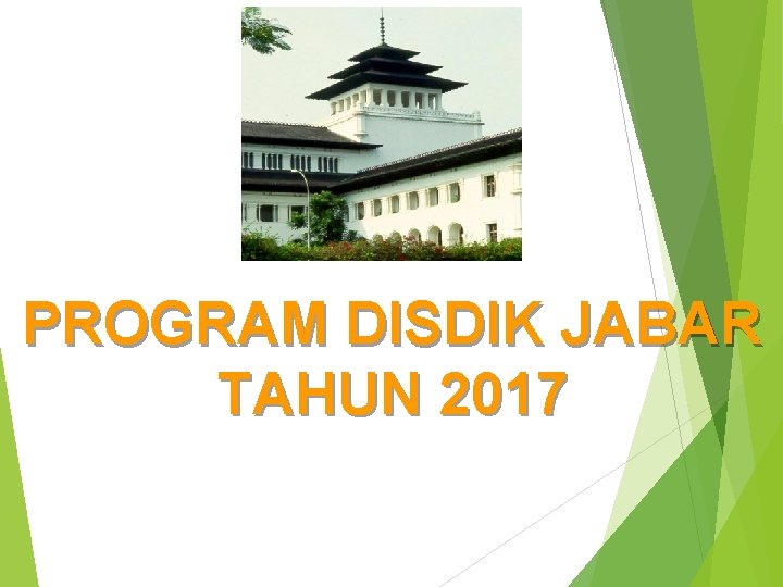 PROGRAM DISDIK JABAR TAHUN 2017 