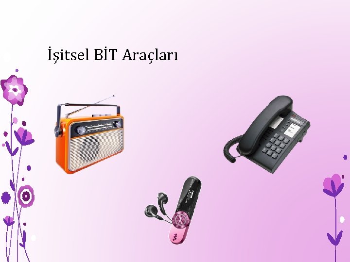 İşitsel BİT Araçları 