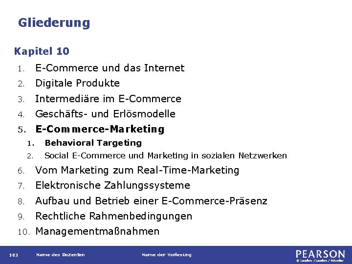 Gliederung Kapitel 10 1. E-Commerce und das Internet 2. Digitale Produkte 3. Intermediäre im