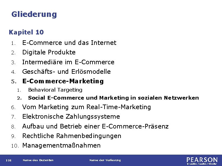 Gliederung Kapitel 10 1. E-Commerce und das Internet 2. Digitale Produkte 3. Intermediäre im