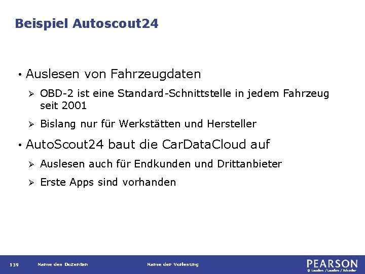 Beispiel Autoscout 24 • • 139 Auslesen von Fahrzeugdaten Ø OBD-2 ist eine Standard-Schnittstelle
