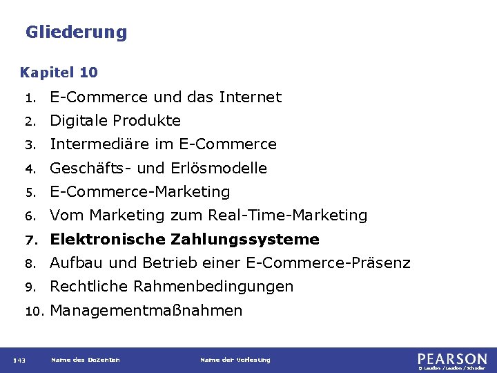 Gliederung Kapitel 10 1. E-Commerce und das Internet 2. Digitale Produkte 3. Intermediäre im