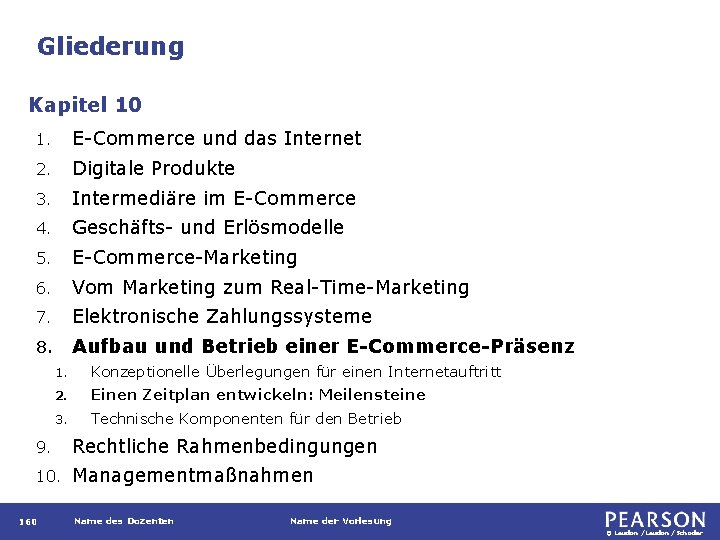 Gliederung Kapitel 10 1. E-Commerce und das Internet 2. Digitale Produkte 3. Intermediäre im