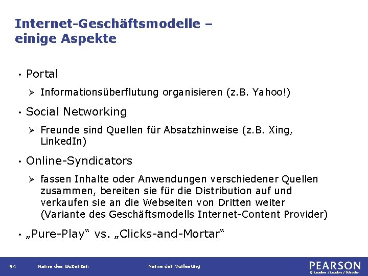 Internet-Geschäftsmodelle – einige Aspekte • Portal Ø • Social Networking Ø • 94 Freunde