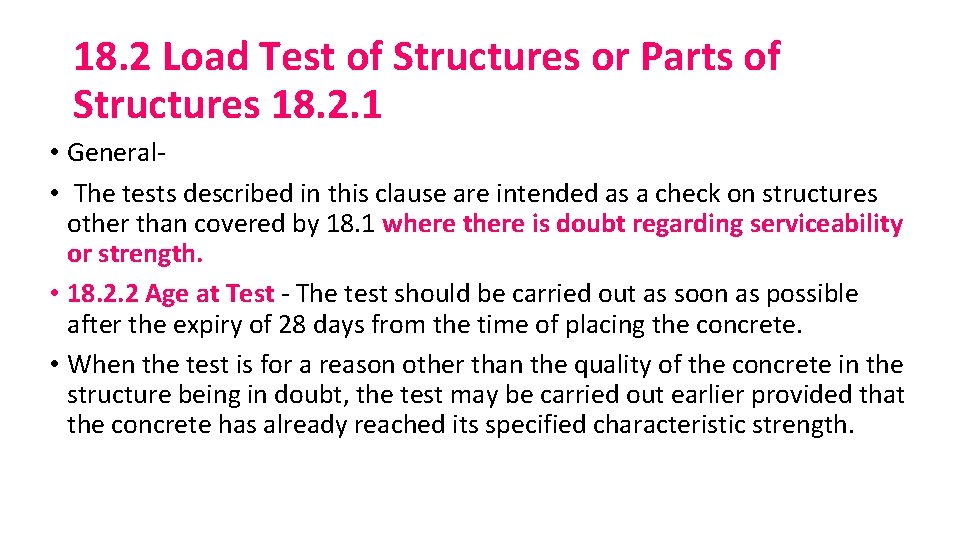 18. 2 Load Test of Structures or Parts of Structures 18. 2. 1 •