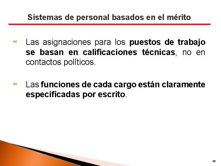 Sistemas de personal basados en el mérito Las asignaciones para los puestos de trabajo