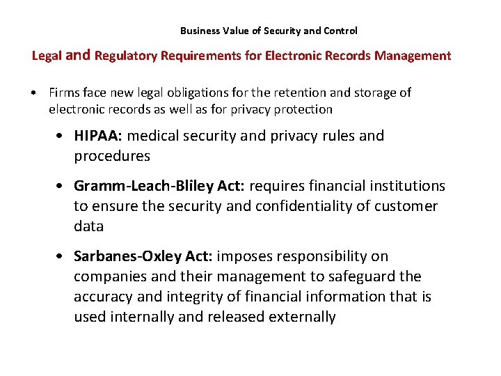 Business Value of Security and Control Legal and Regulatory Requirements for Electronic Records Management