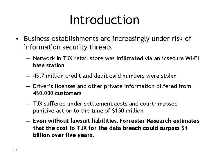 Introduction • Business establishments are increasingly under risk of information security threats – Network