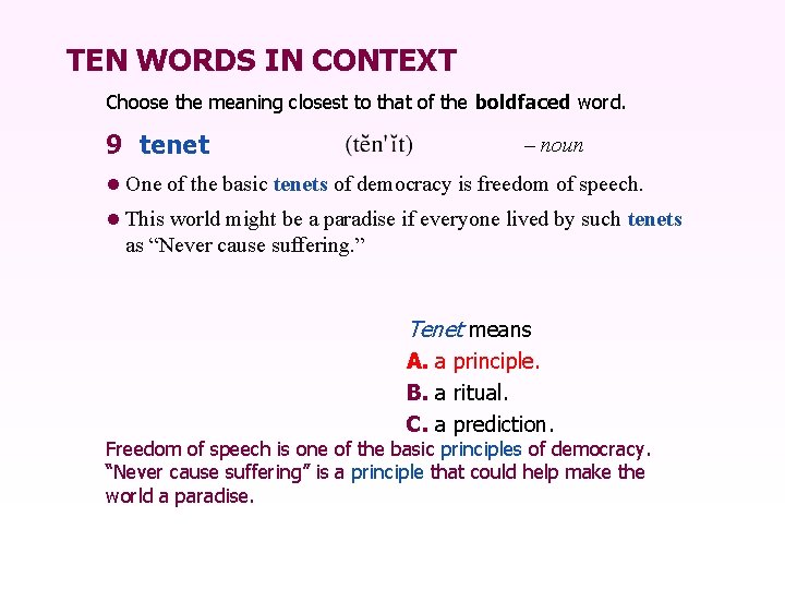 TEN WORDS IN CONTEXT Choose the meaning closest to that of the boldfaced word.