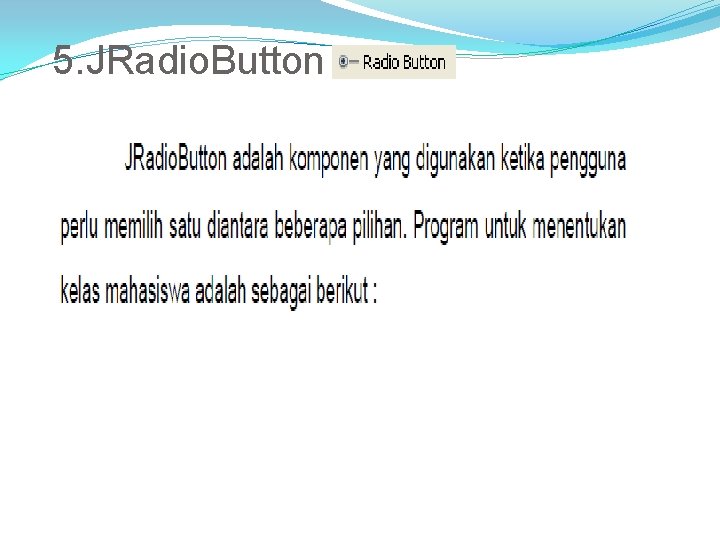 5. JRadio. Button 