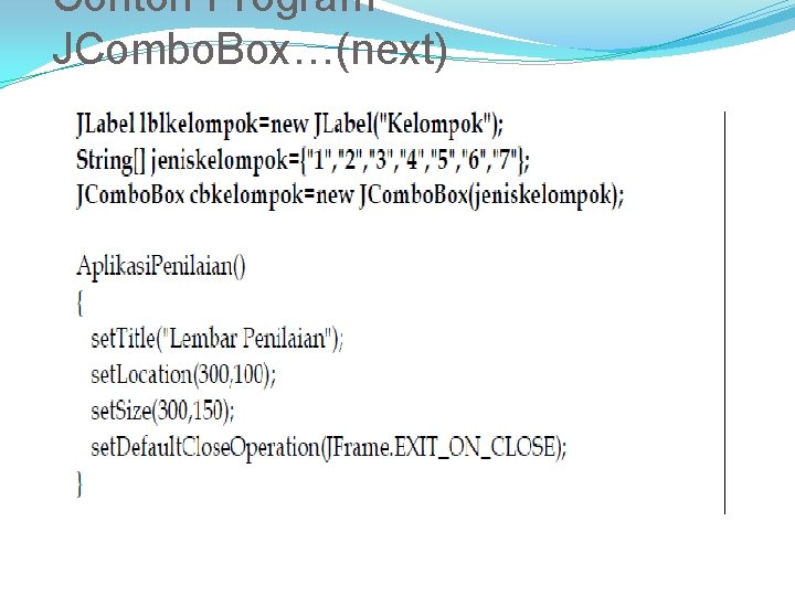 Contoh Program JCombo. Box…(next) 