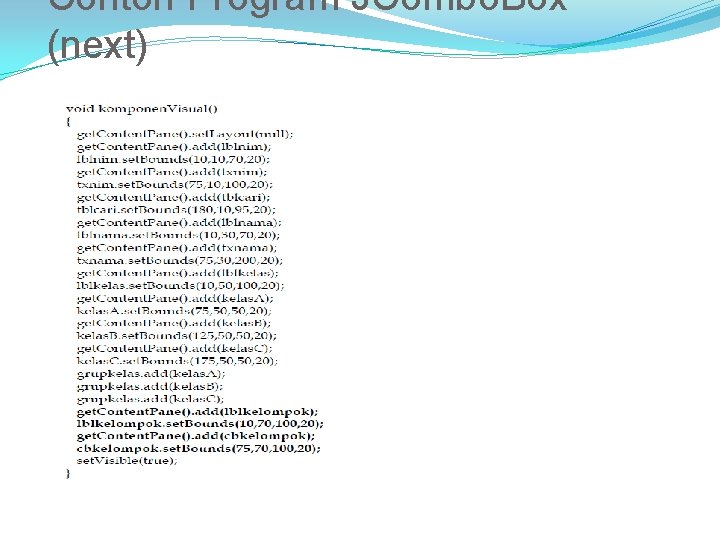 Contoh Program JCombo. Box (next) 