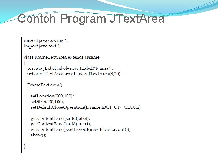 Contoh Program JText. Area 