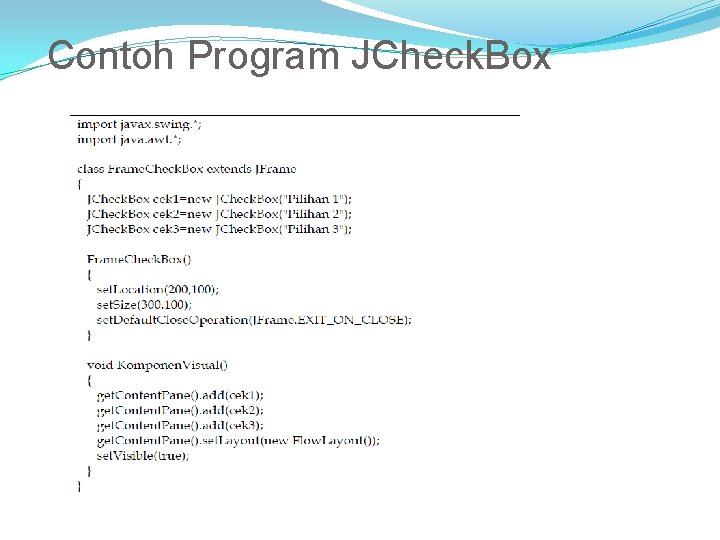 Contoh Program JCheck. Box 