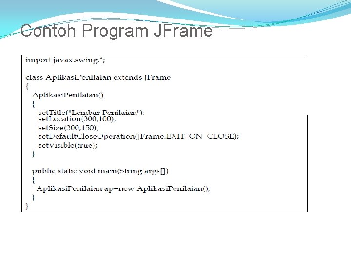 Contoh Program JFrame 