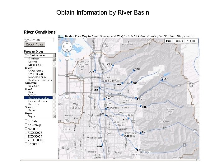 Obtain Information by River Basin Access Information by River Basin of Interest 