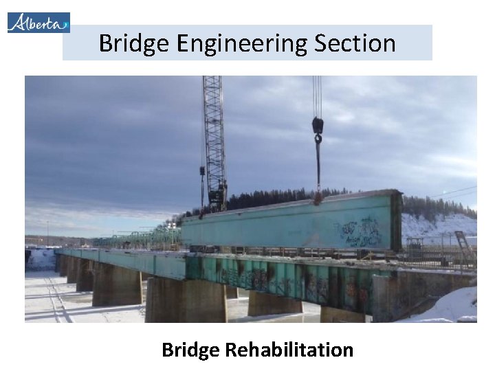 Bridge Engineering Section Bridge Rehabilitation Bridge Engineering Section Bridge Rehabilitation
