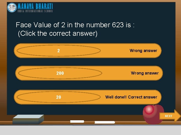 Face Value of 2 in the number 623 is : (Click the correct answer)