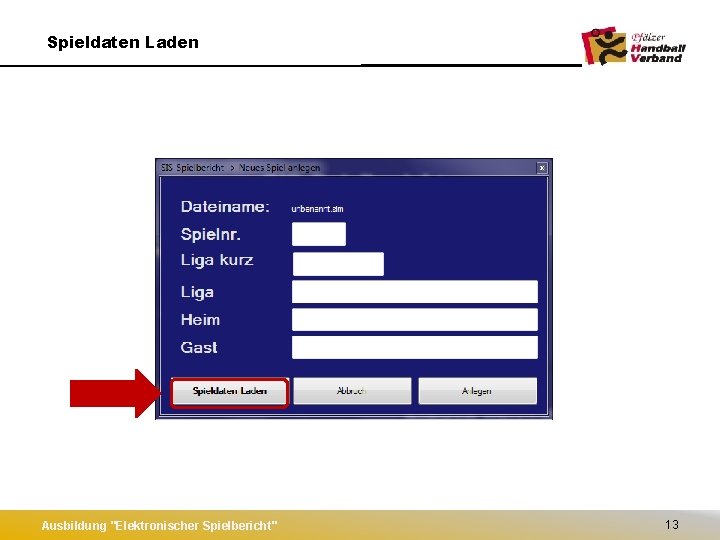 Spieldaten Laden Ausbildung "Elektronischer Spielbericht" 13 
