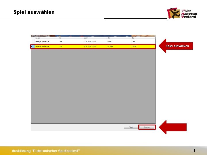 Spiel auswählen Ausbildung "Elektronischer Spielbericht" 14 
