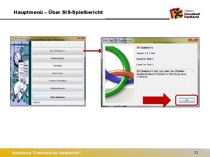 Hauptmenü – Über SIS-Spielbericht Ausbildung "Elektronischer Spielbericht" 32 