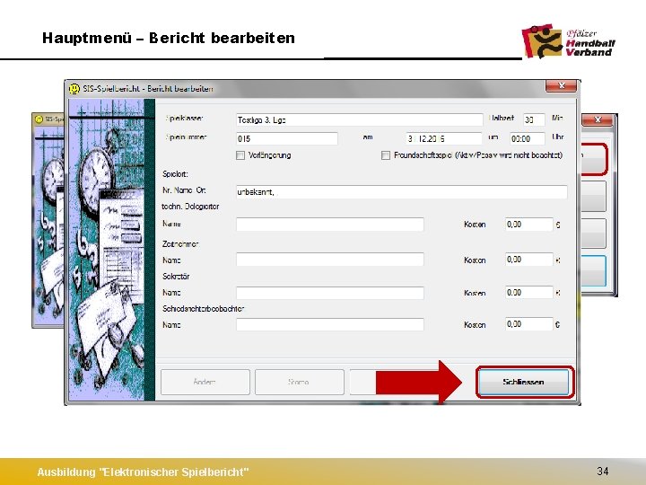 Hauptmenü – Bericht bearbeiten Ausbildung "Elektronischer Spielbericht" 34 