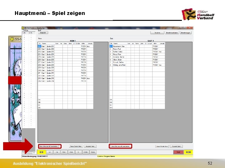 Hauptmenü – Spiel zeigen Ausbildung "Elektronischer Spielbericht" 52 