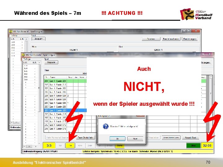 Während des Spiels – 7 m !!! ACHTUNG !!! Sobald der Button Auch AKTIVIERT