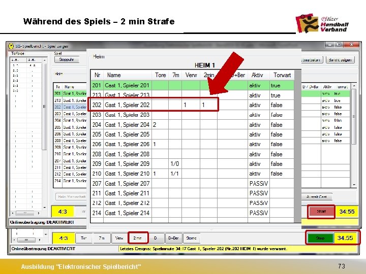 Während des Spiels – 2 min Strafe Ausbildung "Elektronischer Spielbericht" 73 