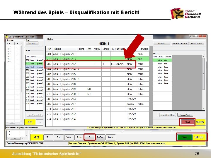 Während des Spiels – Disqualifikation mit Bericht Ausbildung "Elektronischer Spielbericht" 76 