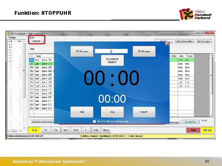 Funktion: STOPPUHR Ausbildung "Elektronischer Spielbericht" 80 