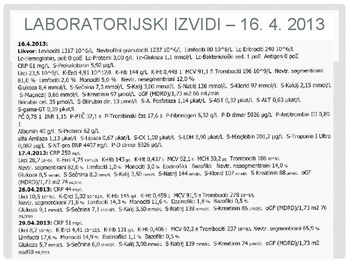 LABORATORIJSKI IZVIDI – 16. 4. 2013 