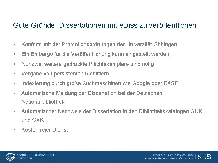 Gute Gründe, Dissertationen mit e. Diss zu veröffentlichen • Konform mit der Promotionsordnungen der