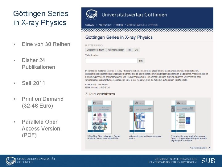 Göttingen Series in X-ray Physics • Eine von 30 Reihen • Bisher 24 Publikationen